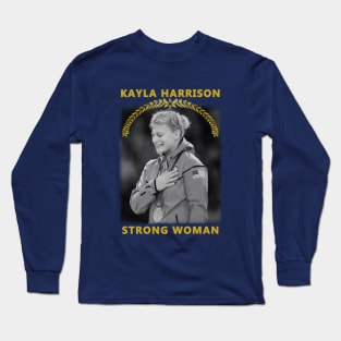 Kayla Harrison - Strong Woman Long Sleeve T-Shirt